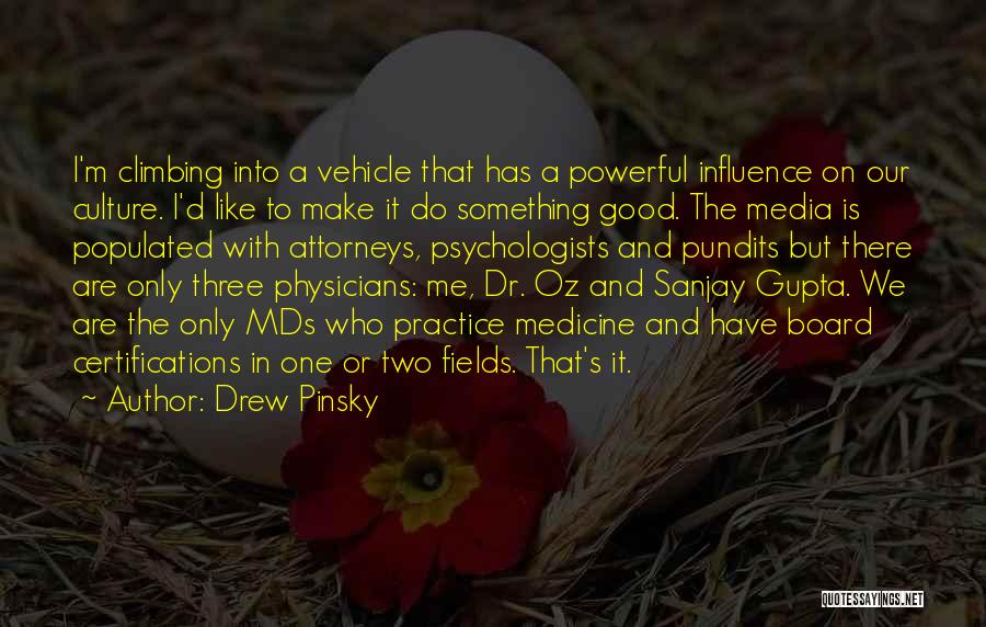 Drew Pinsky Quotes 1238440