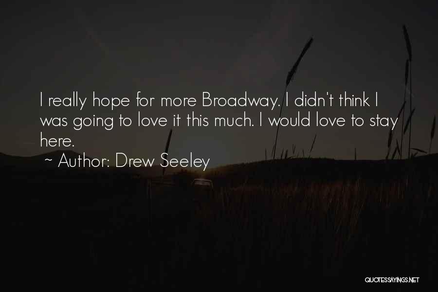 Drew Seeley Quotes 135701