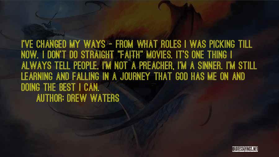 Drew Waters Quotes 151398