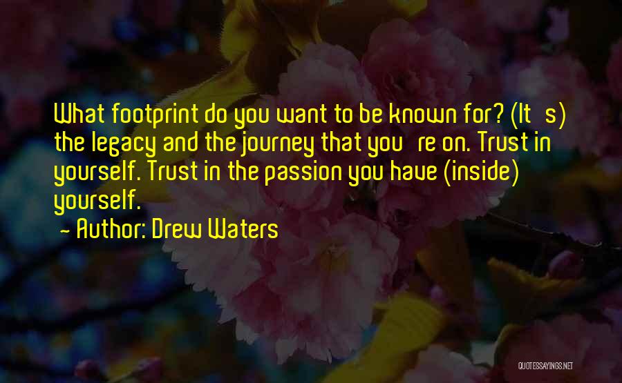 Drew Waters Quotes 794020