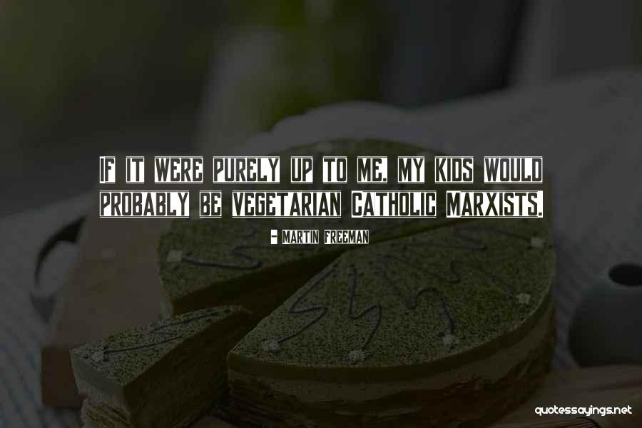 Drewniak Sabot Quotes By Martin Freeman Drewniak Sabot Quotes By Martin Freeman