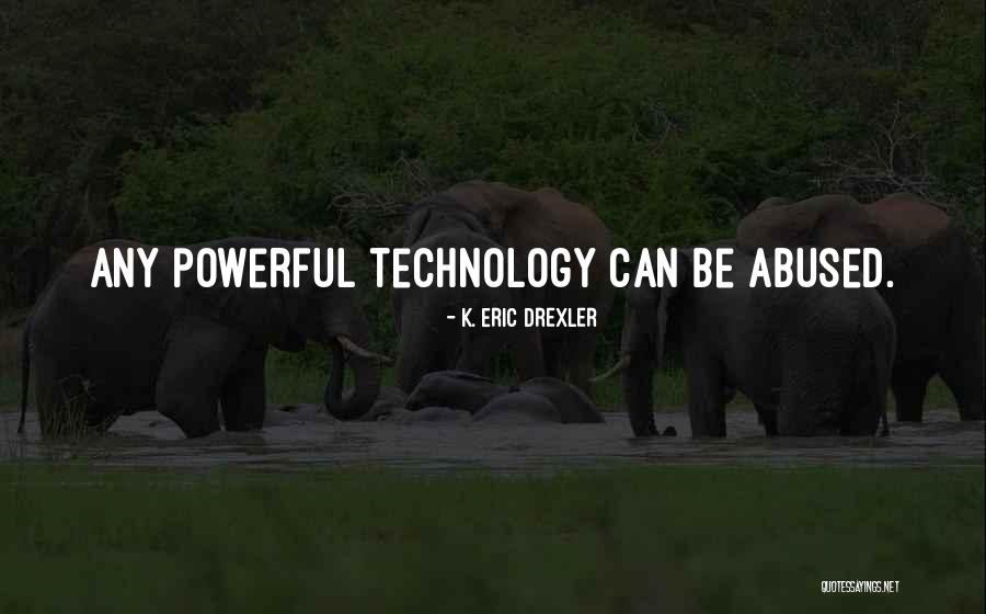 Drexler Quotes By K. Eric Drexler Drexler Quotes By K. Eric Drexler