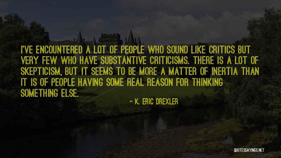 Drexler Quotes By K. Eric Drexler