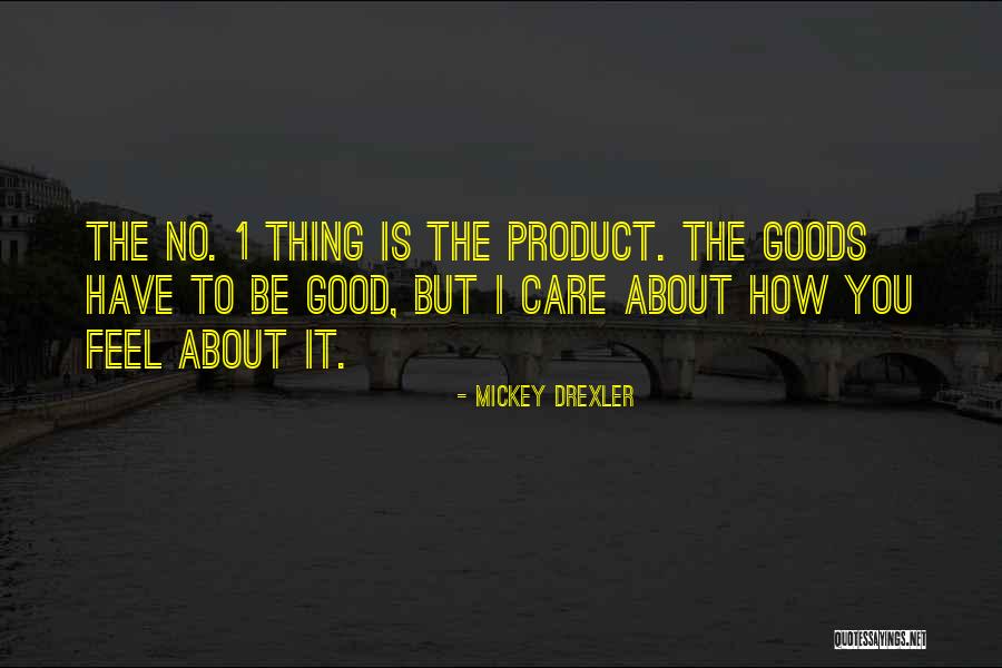 Drexler Quotes By Mickey Drexler Drexler Quotes By Mickey Drexler