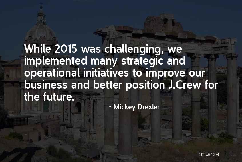 Drexler Quotes By Mickey Drexler Drexler Quotes By Mickey Drexler
