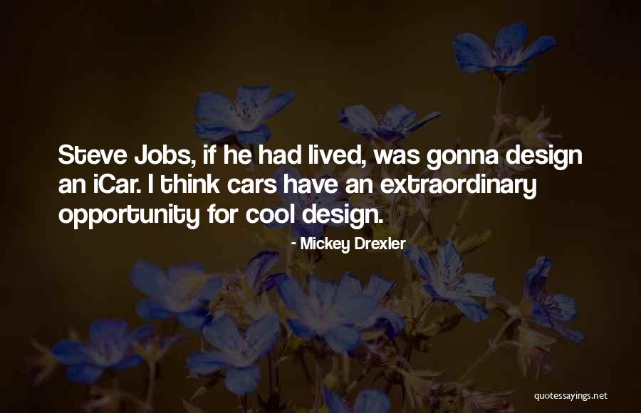 Drexler Quotes By Mickey Drexler Drexler Quotes By Mickey Drexler