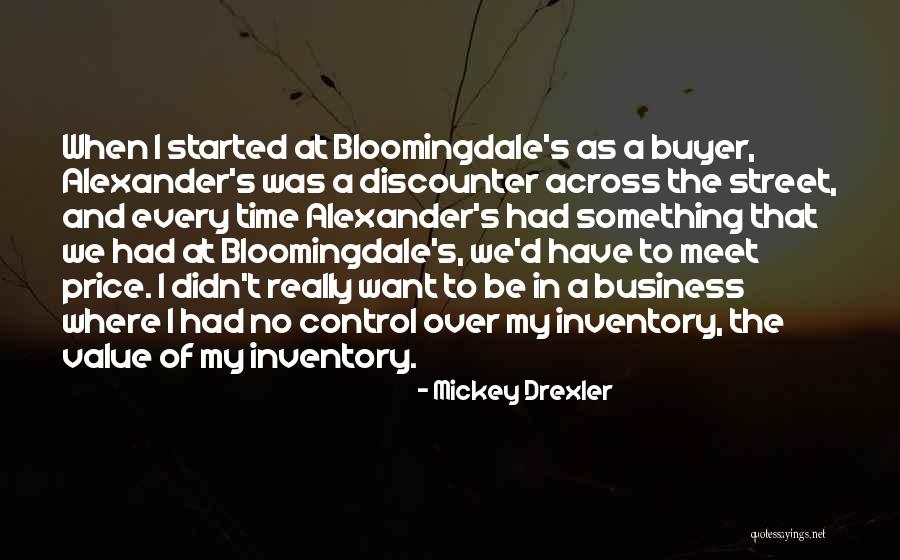 Drexler Quotes By Mickey Drexler Drexler Quotes By Mickey Drexler