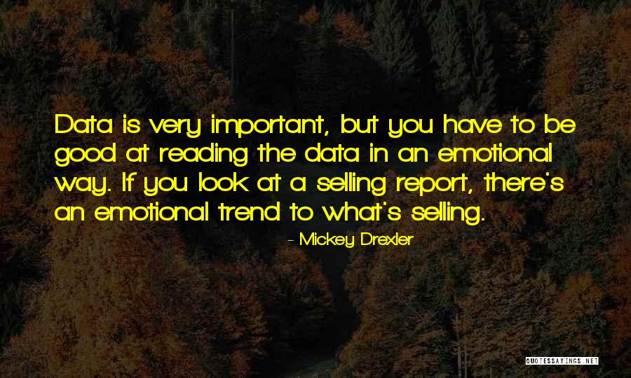 Drexler Quotes By Mickey Drexler Drexler Quotes By Mickey Drexler