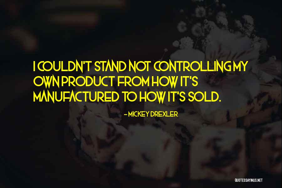 Drexler Quotes By Mickey Drexler Drexler Quotes By Mickey Drexler