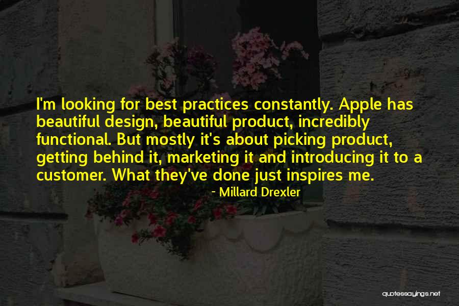 Drexler Quotes By Millard Drexler