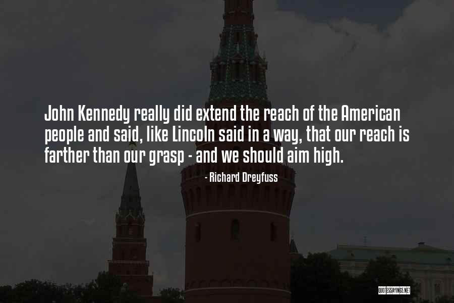 Dreyfuss Quotes By Richard Dreyfuss Dreyfuss Quotes By Richard Dreyfuss