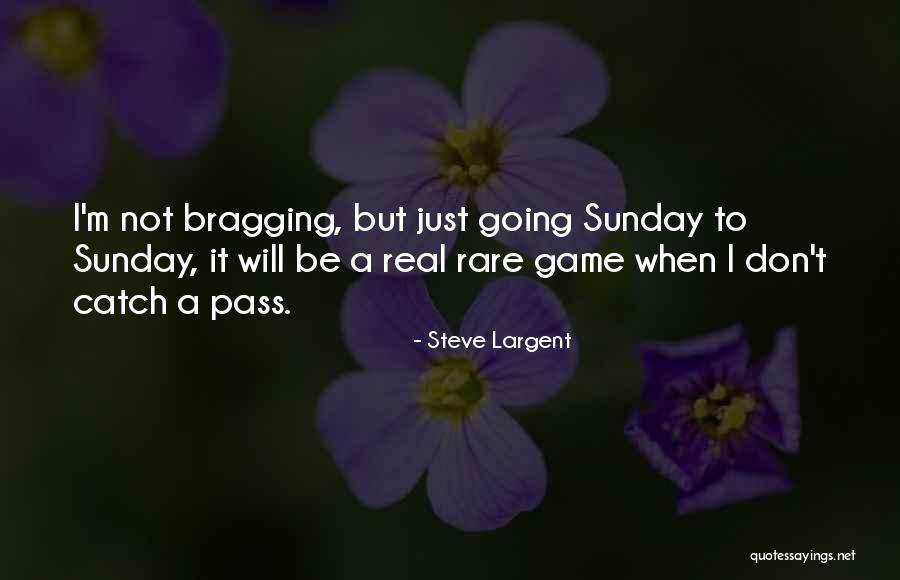 Dreze Battice Quotes By Steve Largent Dreze Battice Quotes By Steve Largent