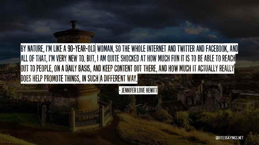 Drgania Quotes By Jennifer Love Hewitt Drgania Quotes By Jennifer Love Hewitt