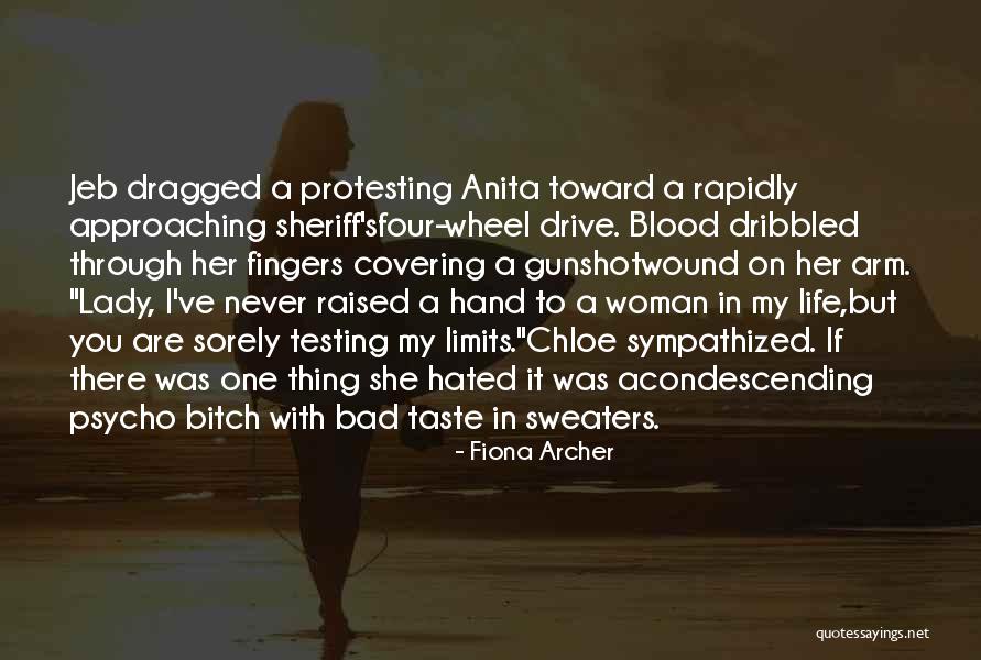 Dribbled My Way Quotes By Fiona Archer Dribbled My Way Quotes By Fiona Archer