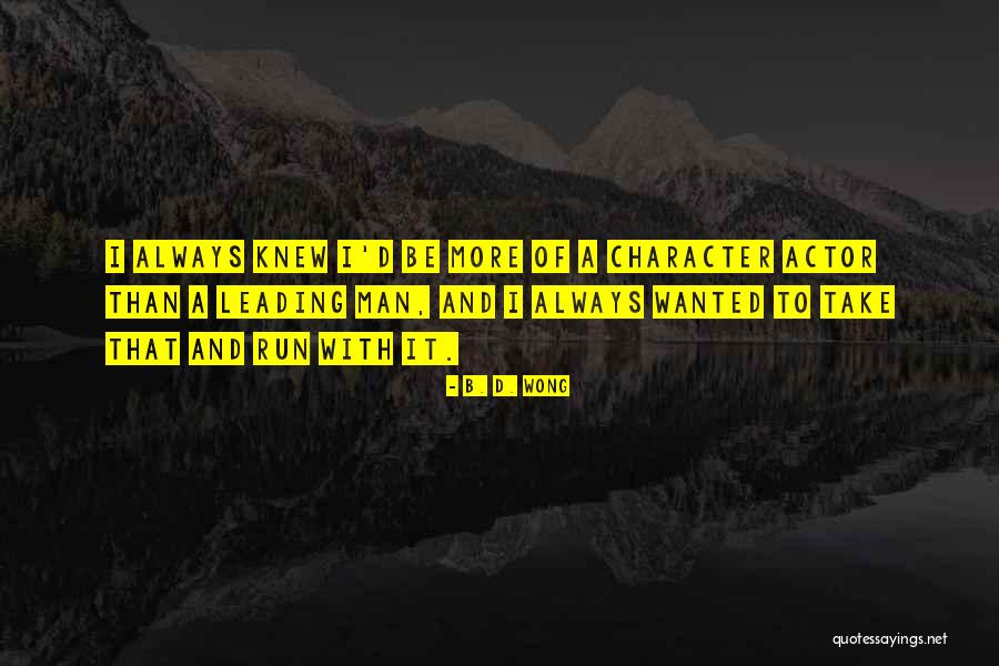 Dribbles Ice Quotes By B. D. Wong Dribbles Ice Quotes By B. D. Wong
