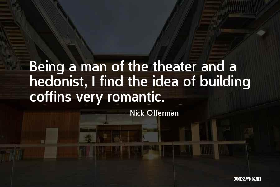 Driblar Sinonimo Quotes By Nick Offerman Driblar Sinonimo Quotes By Nick Offerman