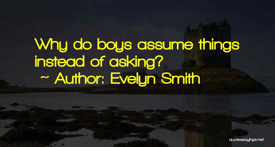 Driblet Quotes By Evelyn Smith