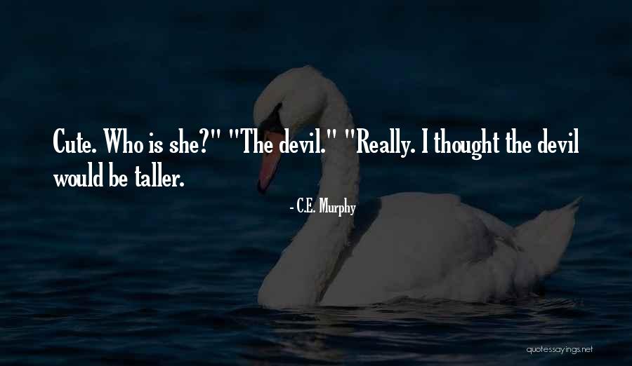 Dricot Roland Quotes By C.E. Murphy