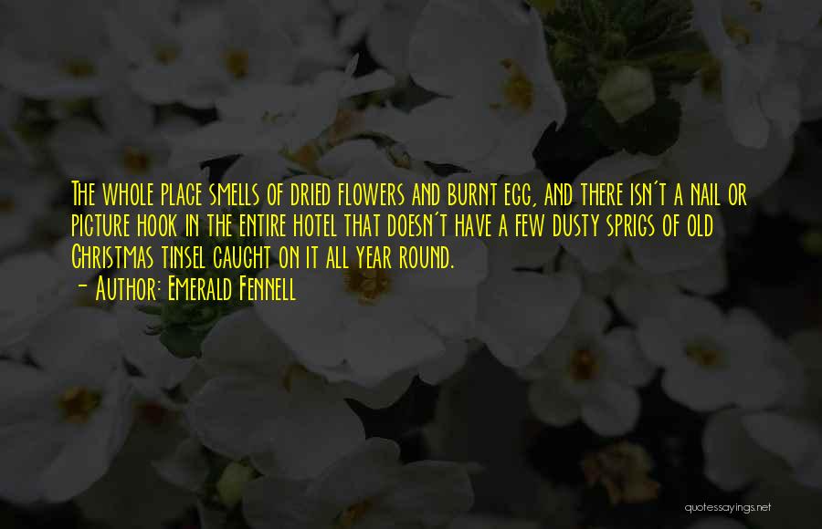 Dried Flowers Quotes By Emerald Fennell