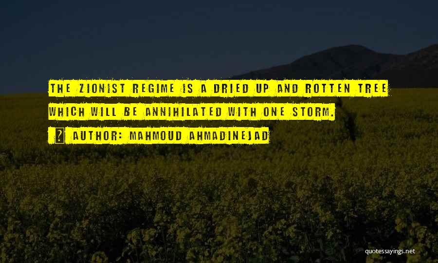 Dried Tree Quotes By Mahmoud Ahmadinejad