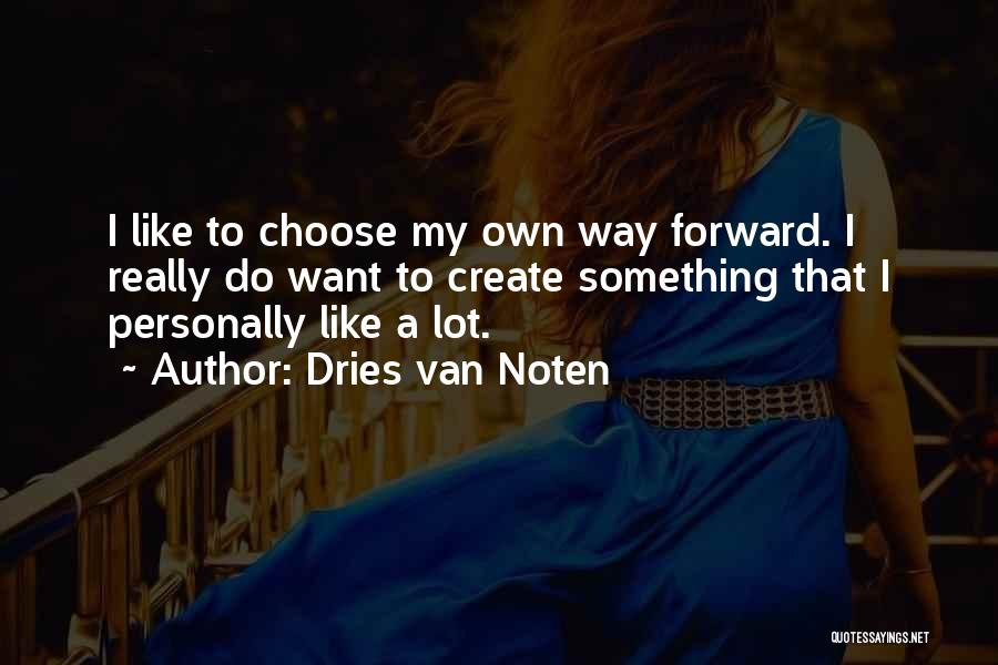 Dries Van Noten Quotes 905577