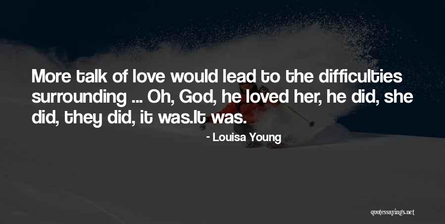 Driessner Quotes By Louisa Young Driessner Quotes By Louisa Young