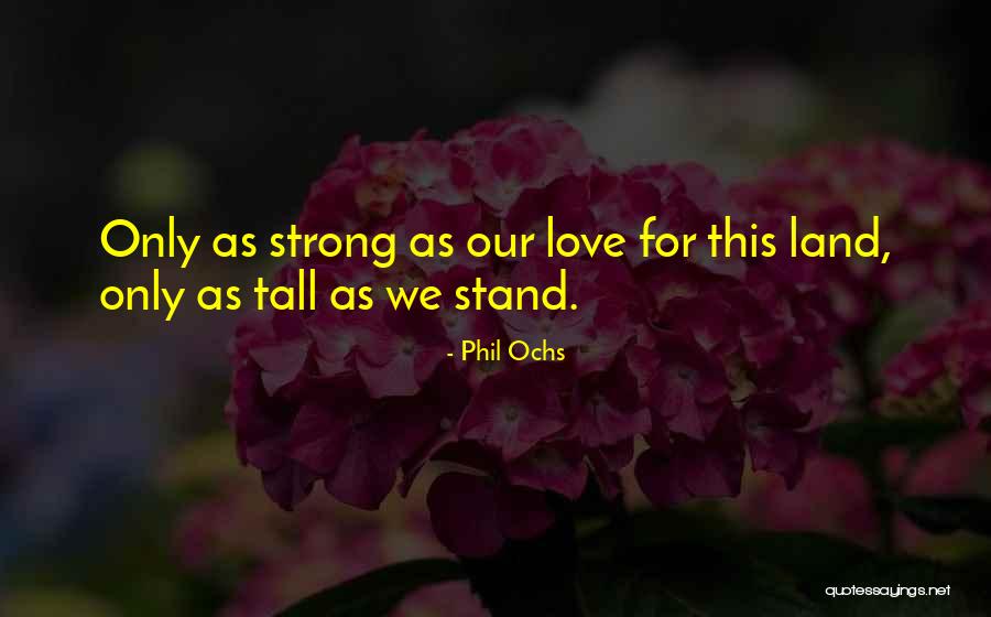 Driessner Quotes By Phil Ochs Driessner Quotes By Phil Ochs