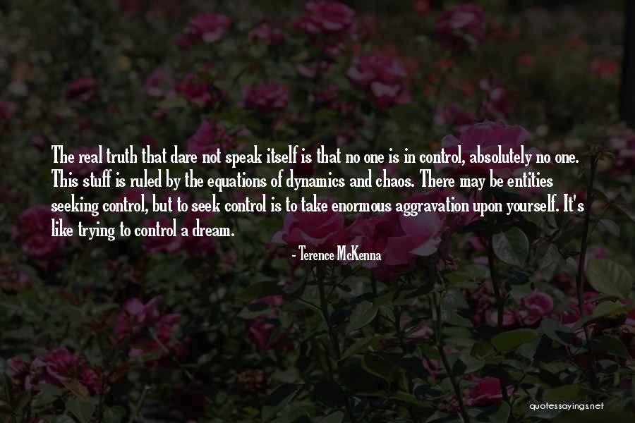 Driest Desert Quotes By Terence McKenna Driest Desert Quotes By Terence McKenna