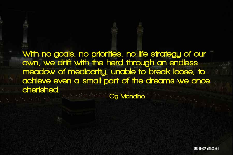 Drift Through Life Quotes By Og Mandino Drift Through Life Quotes By Og Mandino