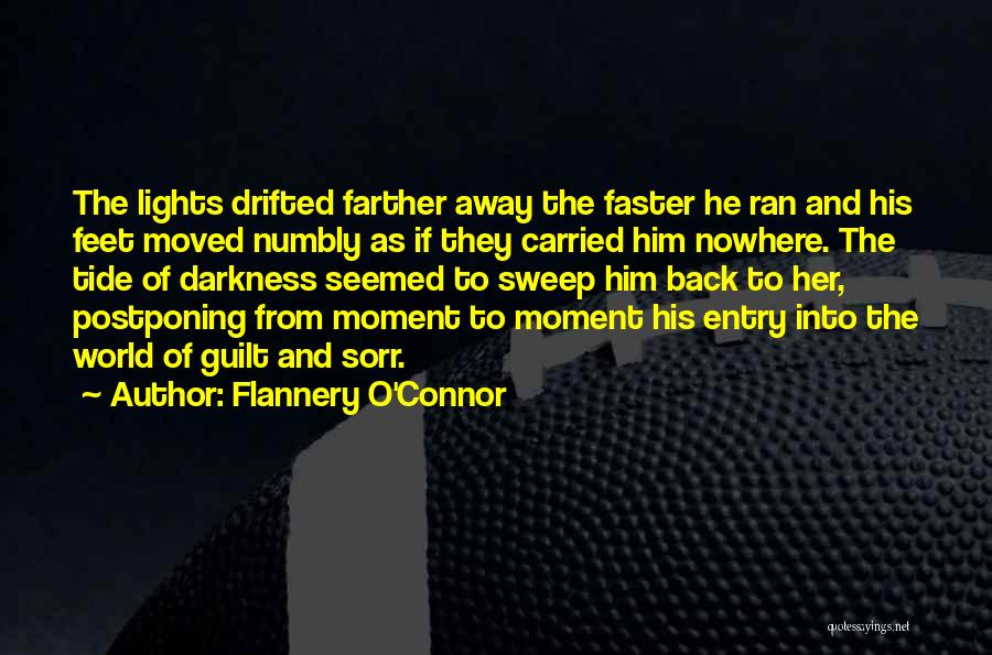 Drifted Away Quotes By Flannery O'Connor