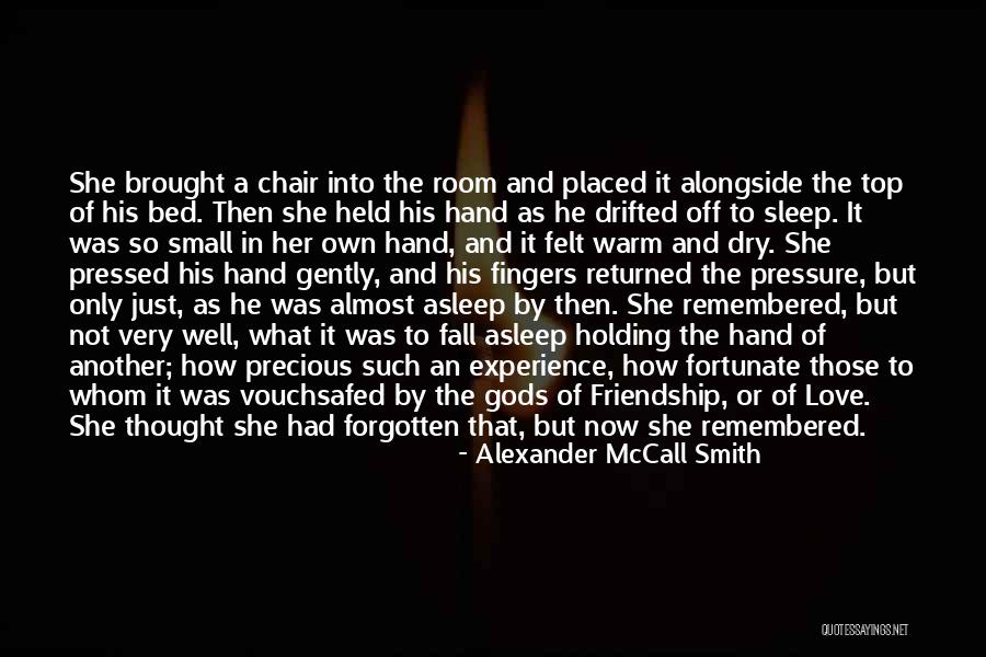 Drifted Love Quotes By Alexander McCall Smith