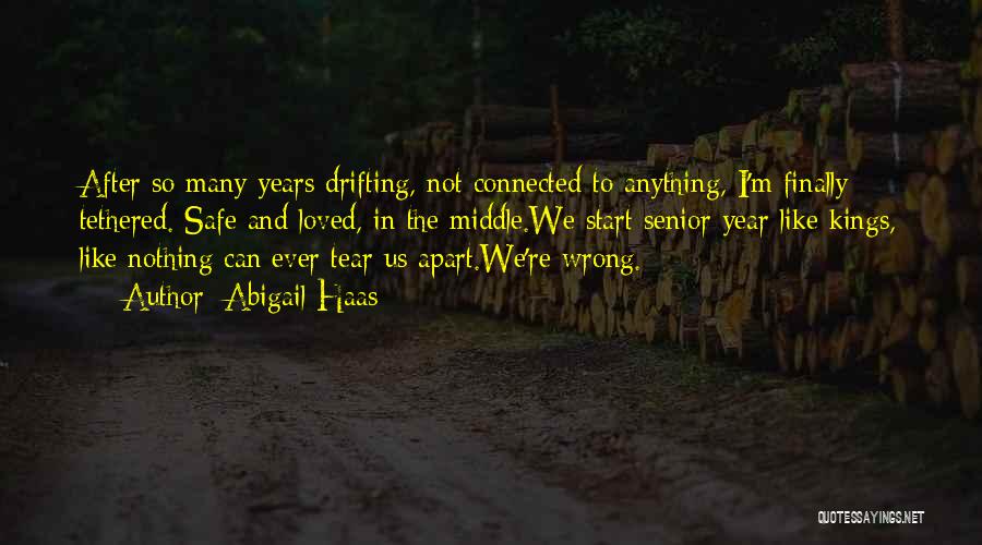 Drifting Apart Quotes By Abigail Haas