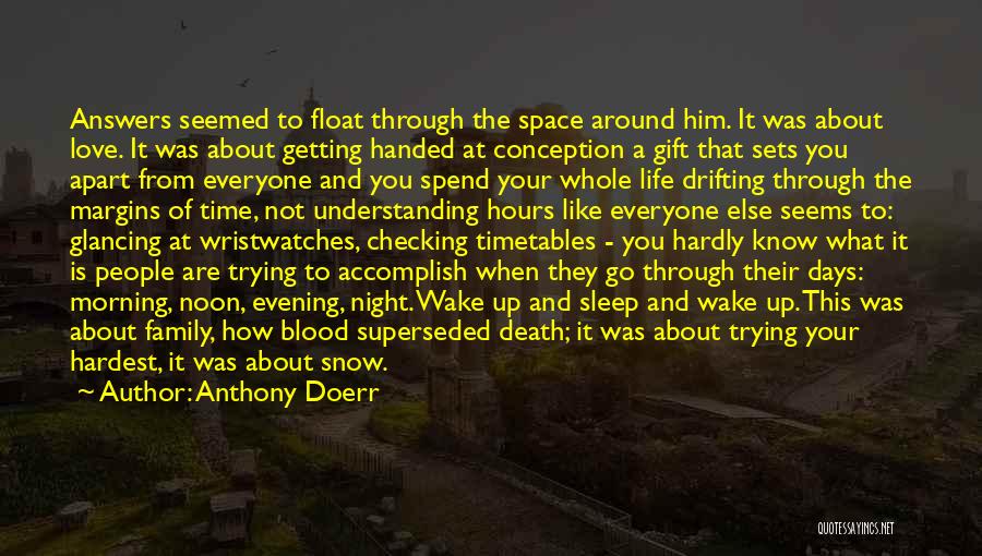 Drifting Apart Quotes By Anthony Doerr