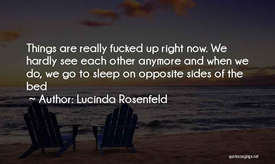 Drifting Apart Quotes By Lucinda Rosenfeld