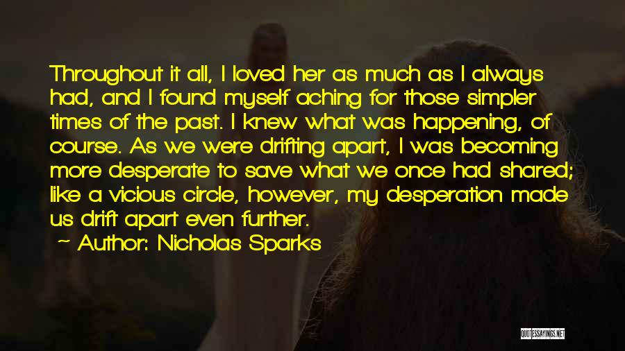 Drifting Apart Quotes By Nicholas Sparks