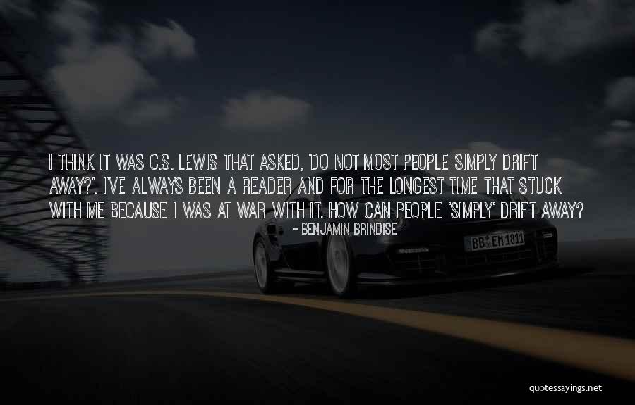 Drifting Away From Someone You Love Quotes By Benjamin Brindise Drifting Away From Someone You Love Quotes By Benjamin Brindise