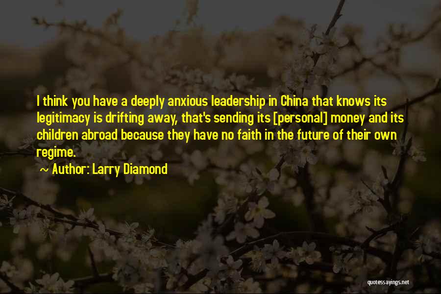 Drifting Away Quotes By Larry Diamond