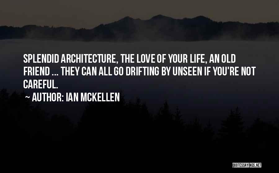 Drifting Love Quotes By Ian McKellen