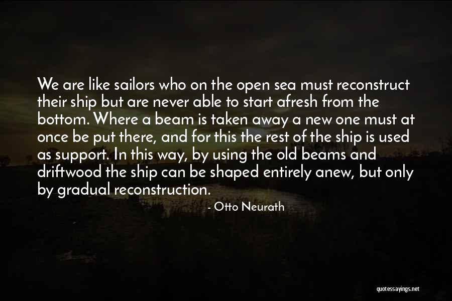Driftwood Quotes By Otto Neurath Driftwood Quotes By Otto Neurath