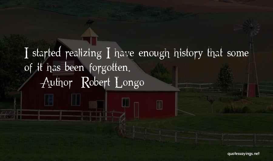 Driggers Summerville Quotes By Robert Longo