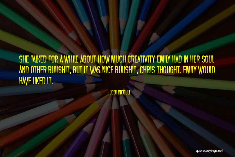 Drigs Quotes By Jodi Picoult Drigs Quotes By Jodi Picoult