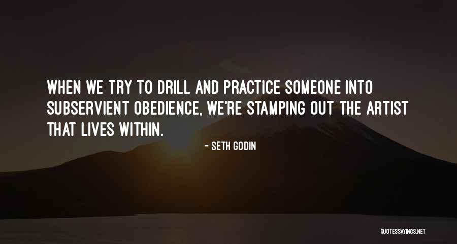 Drill Quotes By Seth Godin