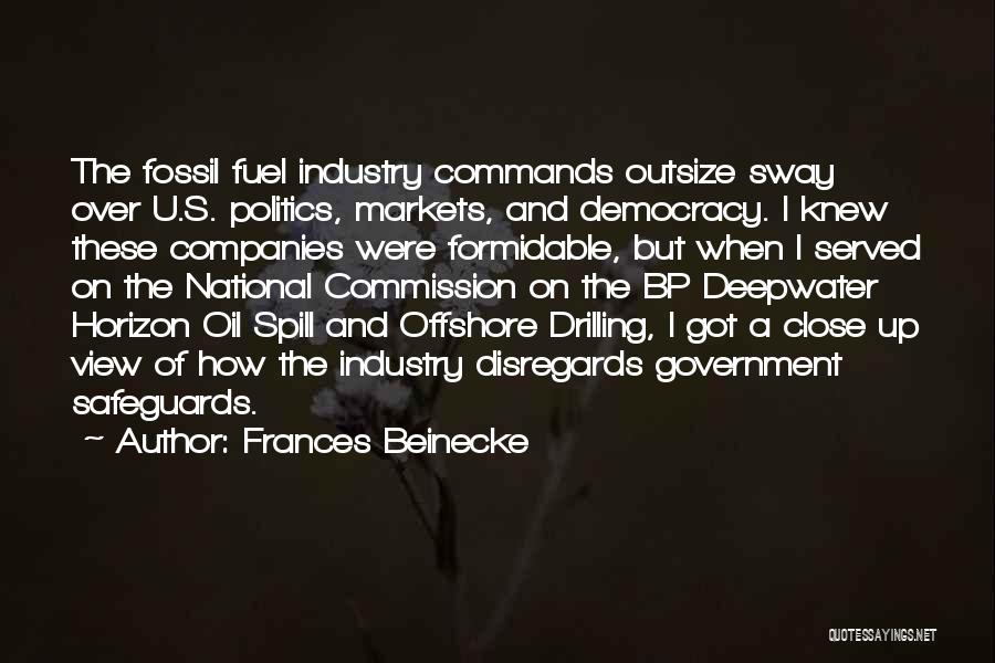 Drilling For Oil Quotes By Frances Beinecke