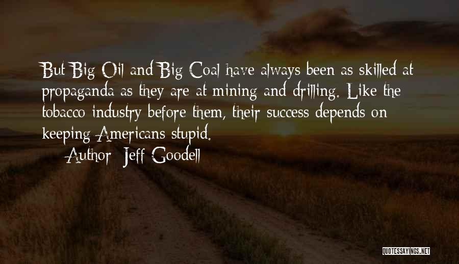 Drilling For Oil Quotes By Jeff Goodell