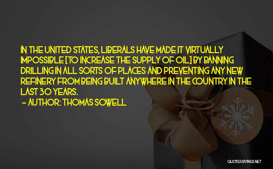 Drilling For Oil Quotes By Thomas Sowell