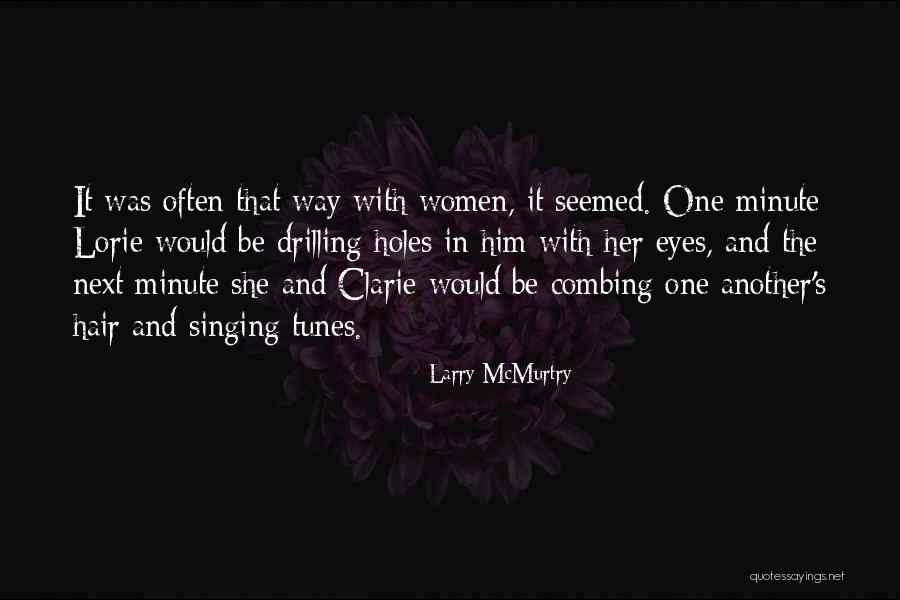 Drilling Holes Quotes By Larry McMurtry Drilling Holes Quotes By Larry McMurtry