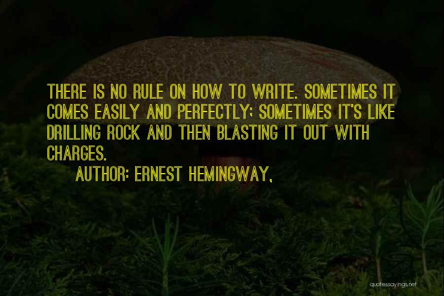 Drilling Quotes By Ernest Hemingway,