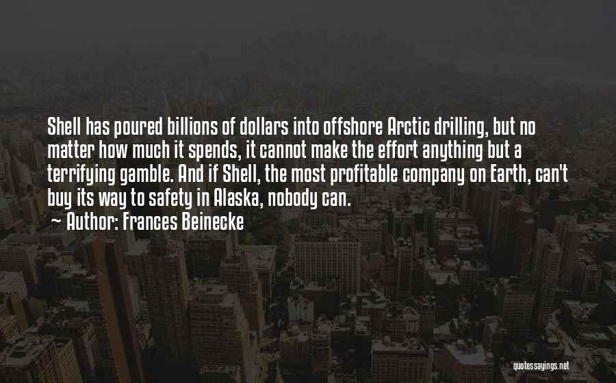 Drilling Quotes By Frances Beinecke