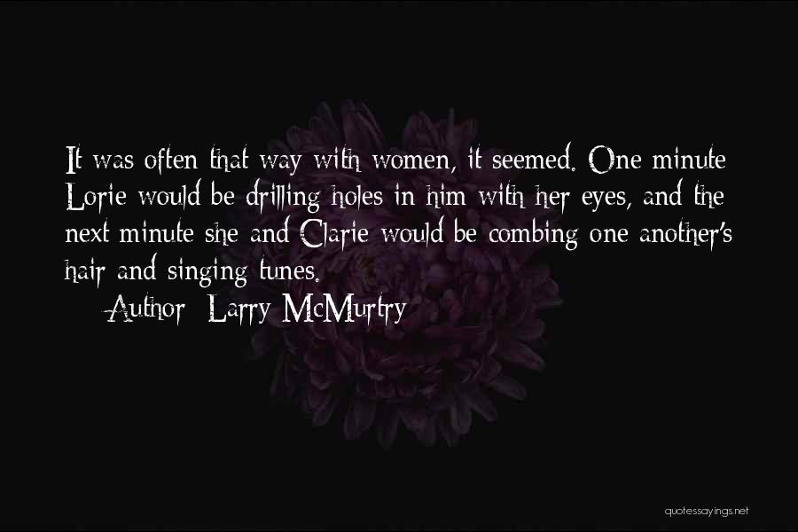 Drilling Quotes By Larry McMurtry