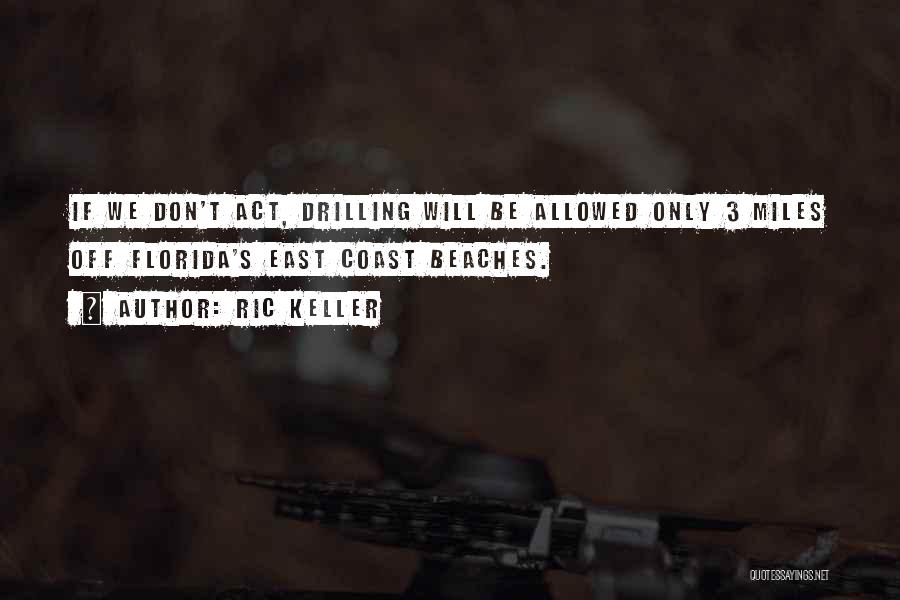 Drilling Quotes By Ric Keller